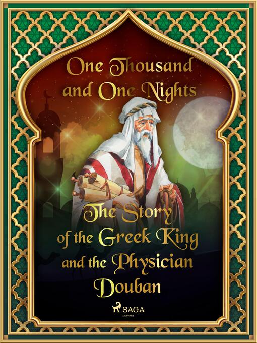 Title details for The Story of the Greek King and the Physician Douban by One Thousand and One Nights - Wait list